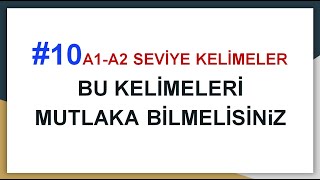 10 A1A2 Seviye Mutlaka Bilinmesi Gereken İngilizce Kelimeler Liste 10 [upl. by Aehtrod]