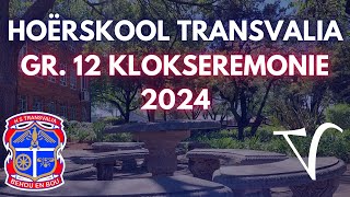 Hoërskool Transvalia Klokseremonie [upl. by Ganny]