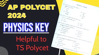 Ap Polycet 2024 physics Key and Solutions  APpolycet  TSPolycet 2024 [upl. by Hedvige]