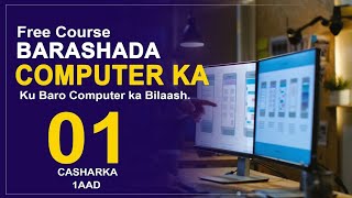 BARASHADA COMPUTERKA  CASHARKA 1AAD  KAALIM COLLEGE 2024 [upl. by Erny]