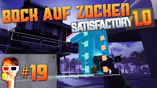 Bock auf Zocken 19  Lets Play Satisfactory  Bau des Zentrallagers I [upl. by Uaeb]