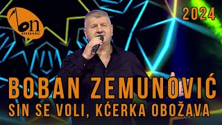 Boban Zemunović  Sin se voli kćerka obožava BN Music 2024 [upl. by Eintruoc]