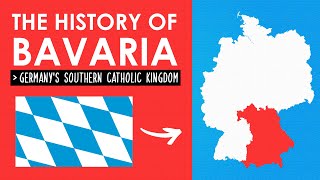 A Brief History Of BAVARIA Germanys Southern Catholic Kingdom [upl. by Ecirahs]