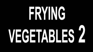 Frying Vegetables Sound Effect 2 [upl. by Monjan959]