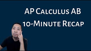 AP Calculus AB  10 Minute Recap [upl. by Eal]