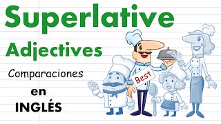 SUPERLATIVE ADJECTIVES explicado en español [upl. by Benjamen12]