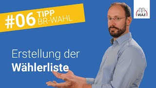 Erstellung der Wählerliste – wer ist dafür zuständig  Betriebsratswahl Tipp 6 [upl. by Neveda]