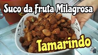 COMO FAZER SUCO DE TAMARINDO E BENEFÍCIOS VEDA 15 [upl. by Eelyram731]