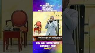 MON ANGE INTERCESSEUR CEST PROPHETE EMMANUEL DODY [upl. by Denver]