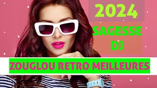 ZOUGLOU RETRO MEILLEURES MIX 2024 [upl. by Graham391]