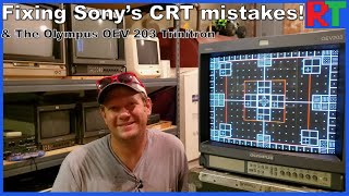 Fixing Sonys PVM Mistakes The RGB Line Repair amp the Olympus OEV 203 CRT [upl. by Summers103]