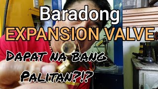 BARADONG EXPANSION VALVE DAPAT NA BANG PALITAN  ferdiesvlog [upl. by Sandstrom]