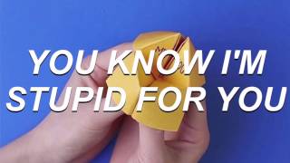 stupid for you  waterparks lyrics [upl. by Ahsirhcal679]