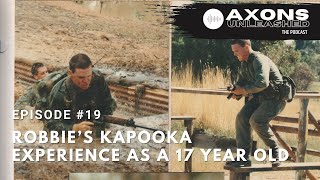 Axons Unleashed 19  Robbie’s Kapooka Experience as a 17 year old [upl. by Tj]