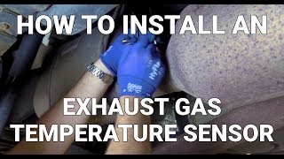 How to Install an Exhaust Gas Temperature Sensor  Know Your Parts [upl. by Adalbert]