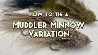 Fly Tying Muddler Minnow Variation [upl. by Arola]