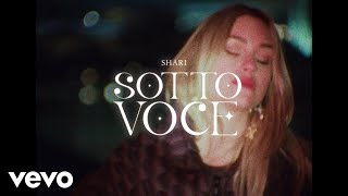 Shari  Sotto Voce Official Video [upl. by Assiralk]