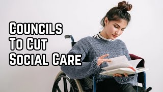 Councils to Cut Social Care in New Budget Cuts news labourwelfare labour [upl. by Nanfa]