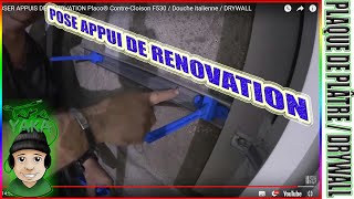 515 ⏩ POSER APPUIS DE RÉNOVATION Placo® ContreCloison F530  Douche italienne  DRYWALL [upl. by Giovanna]