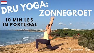 Dru Yoga Zonnegroet  10 min les  Surya Namaskar  Nederlands  Yoga with Roos [upl. by Tija]