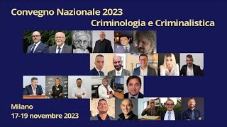 Convegno Nazionale di Criminologia e Criminalistica 2023 Corsico Milano 17  19 novembre 2023 [upl. by Emalee]