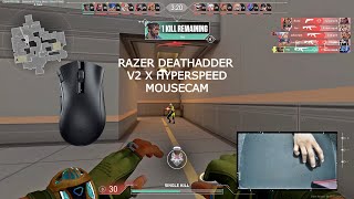 VALORANT Deathmatch w MOUSECAM  RAZER DEATHADDER V2 X HYPERSPEED [upl. by Foster]