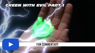 Fan Commentary 15 Mighty Morphin Power Rangers Green With Evil Part 1 [upl. by Tonkin640]