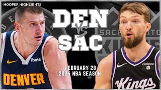 Denver Nuggets vs Sacramento Kings Full Game Highlights  Feb 28  2024 NBA Season [upl. by Nguyen]