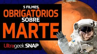 5 filmes OBRIGATÓRIOS sobre MARTE [upl. by Ruel]