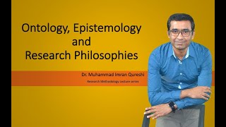 Ontology Epistemology and Research Philosophies [upl. by Ofilia93]