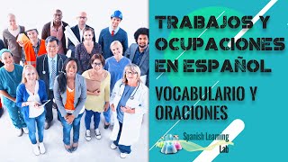 Trabajos y Ocupaciones en Español Vocabulario amp Oraciones [upl. by Moia949]