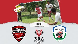 RNA YOUTH FUTURE CUP U15 2024 RICKY NELSON ACADEMY VS NARAYANA [upl. by Annahoj]