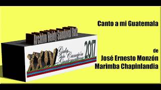 Marimba Chapinlandia quotCanto a mi Guatemalaquot [upl. by Pozzy]