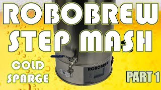 ROBOBREW  Step Mash  PART 1  Element Timer  Stuck Mash Brewzilla [upl. by Javed]