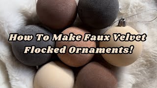 How To Make Faux Velvet Flocked Ornaments [upl. by Fine]