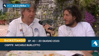 20 giugno 2023  Baskettando 2022  2023 puntata 40 [upl. by Treharne]