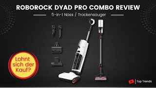 Roborock Dyad Pro Combo 5 in 1 Nass Trockensauger Review [upl. by Edieh]