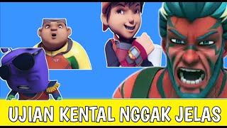 UJIAN KENTAL NGGAK JELAS  BOBOIBOY [upl. by Ahras]