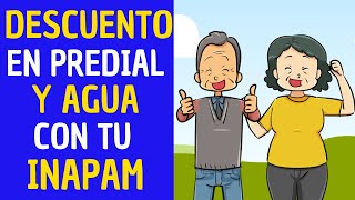 ✅💥💖 Descubre los DESCUENTOS en pago de PREDIAL y AGUA de hasta el 50 BENEFICIOS INAPAM [upl. by Pachton]