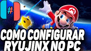 RYUJINX COMO CONFIGURAR O EMULADOR DE NINTENDO SWITCH PARA PC  GUIA COMPLETO [upl. by Ynnos]