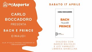 Carlo Boccadoro presenta quotBach e Princequot [upl. by Thisbee912]