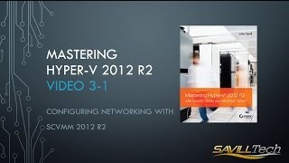 Video 31  Core Networking Configurations using SCVMM 2012 R2 [upl. by Ottie208]