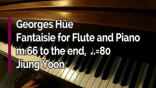 Piano Part  Hüe Fantaisie for Flute and Piano m66 to the end ♩80 [upl. by Levitus926]