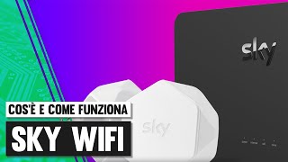 Sky WiFi  Cosè quanto costa e come funziona [upl. by Amzaj939]