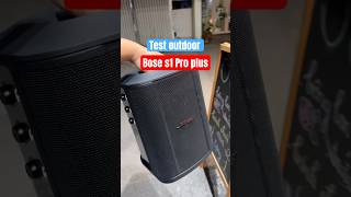 Bose S1 Pro plus test bass outdoor Vua2hand remix bose [upl. by Odnalo]