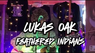 Lukas Oak  Feathered Indians Tyler Childers Cover [upl. by Zaria]