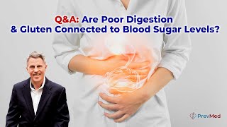 QampA Are Poor Digestion amp Gluten Connected to Blood Sugar Levels [upl. by Gillead]