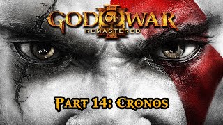 God of War 3 Part 14 Cronos [upl. by Yrret272]