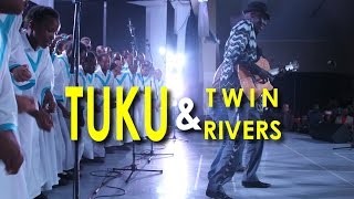 Tuku amp the Twin Rivers connection [upl. by Svetlana]