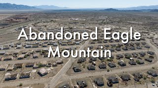 Abandoned Eagle Mountain City Drone Footage and History 4K [upl. by Hazen]